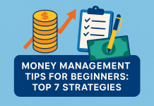 Money Management Tips for Beginners: Top 7 Strategies